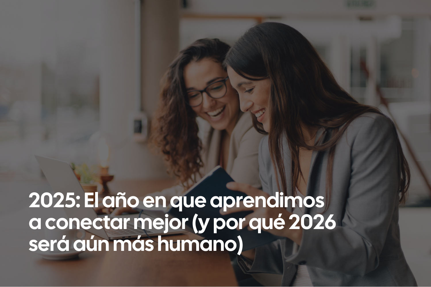 Conectar mejor en el 2026